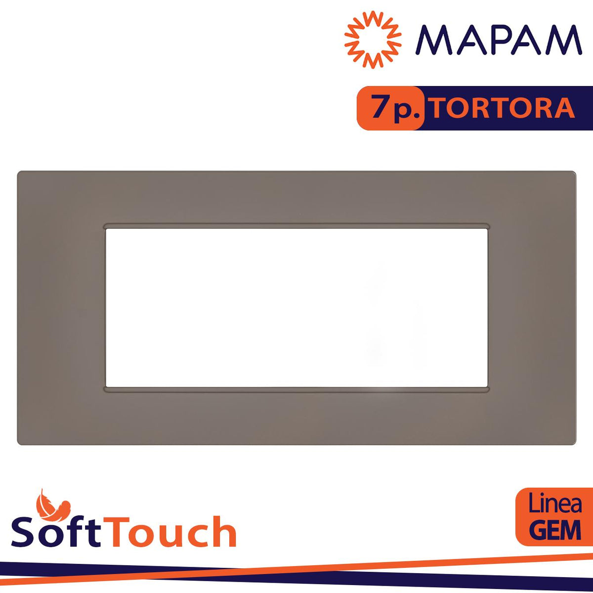 PLACCA SOFT-TOUCH GEM-T2 7P 6007ST-7 TORTORA