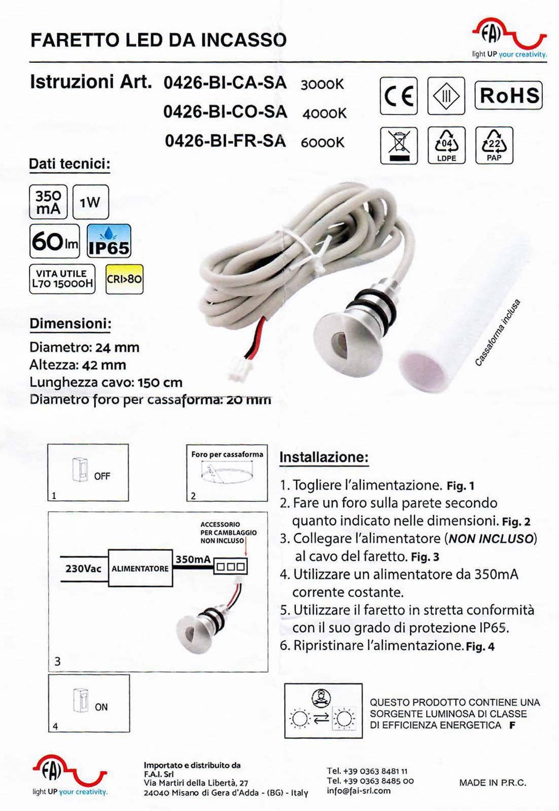 FARETTO LED SATINATO 1W IP65 3000K 60LM 12V