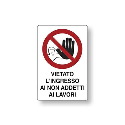 Targa 20x30 Vietato Ingresso ai non addetti ai lavori (Busta 10pz)